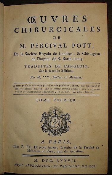 Percival Pott Oeuvres chirurgicales... Tome premier (e Tome second) 1777 à  Paris chez P.Fr. Didot jeune